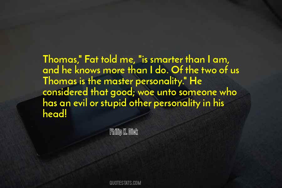 Evil In Me Quotes #1143098
