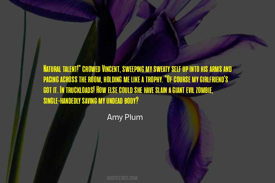 Evil In Me Quotes #1556230