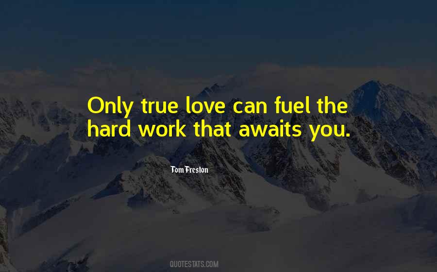 True Love Is Hard Quotes #927217