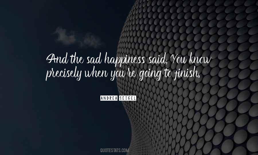 Happiness And Sad Quotes #911645