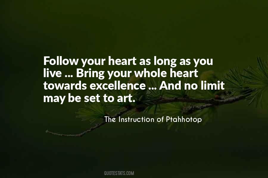 Follow Your Heart Inspirational Quotes #1057713