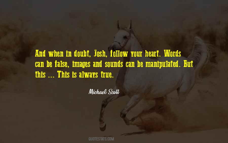Follow Your Heart Inspirational Quotes #1641034