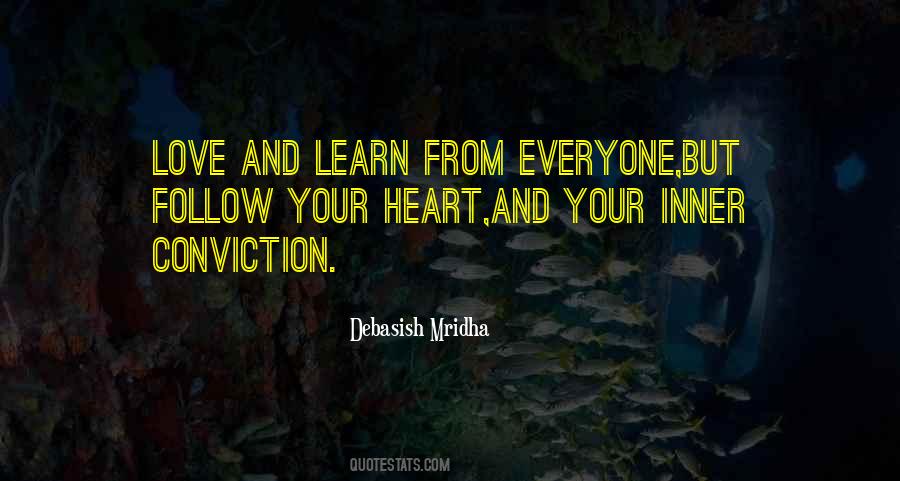 Follow Your Heart Inspirational Quotes #1791486
