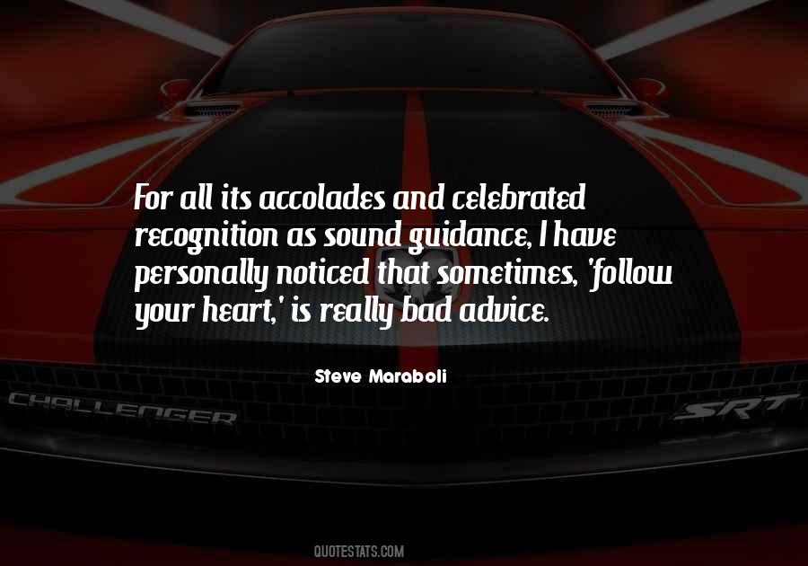 Follow Your Heart Inspirational Quotes #1824641