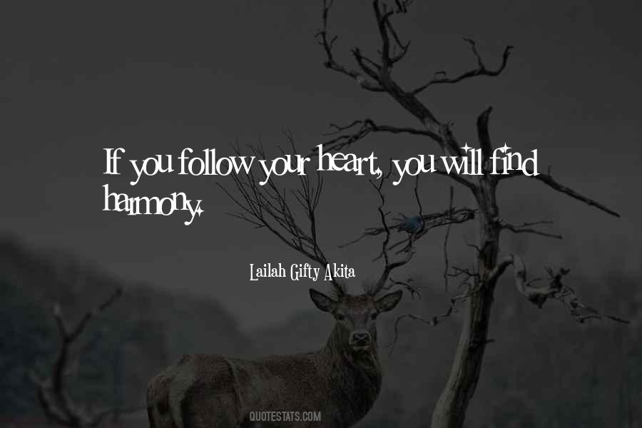 Follow Your Heart Inspirational Quotes #714303