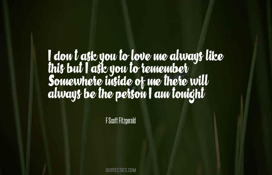 Remember Me I Will Remember You Quotes #1481143