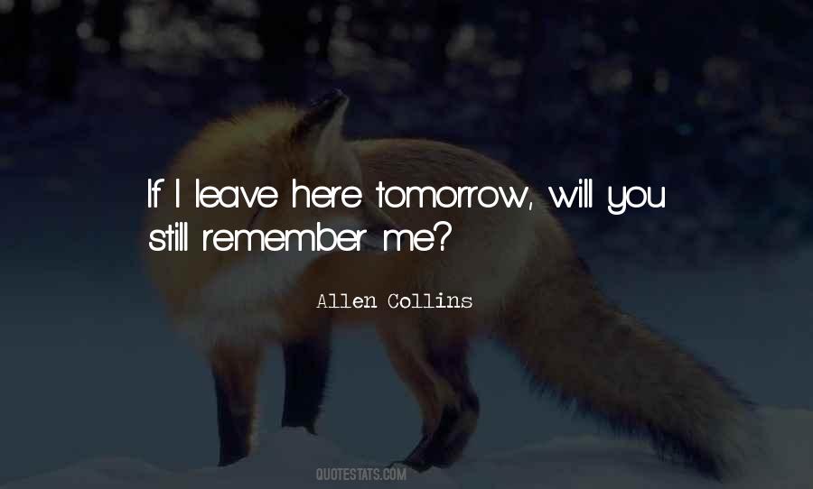 Remember Me I Will Remember You Quotes #825237