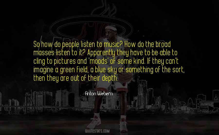 Sky And Music Quotes #364284