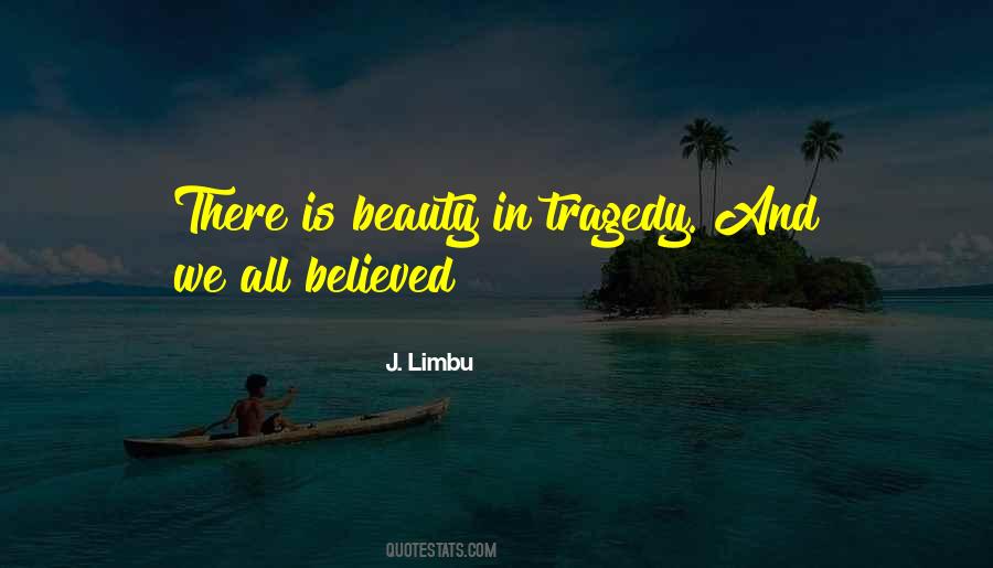 There Is Beauty Quotes #1700672