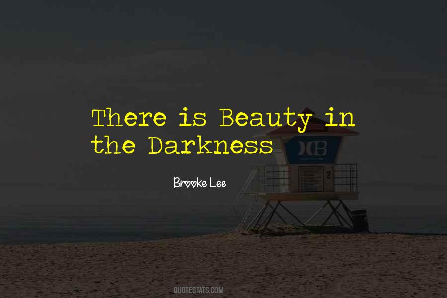 There Is Beauty Quotes #1857990