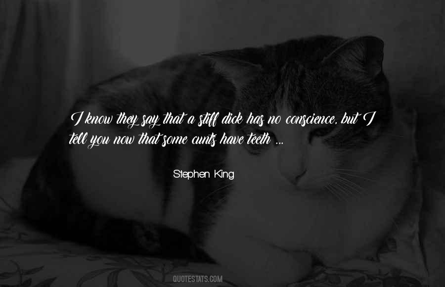 You Have No Conscience Quotes #1093046