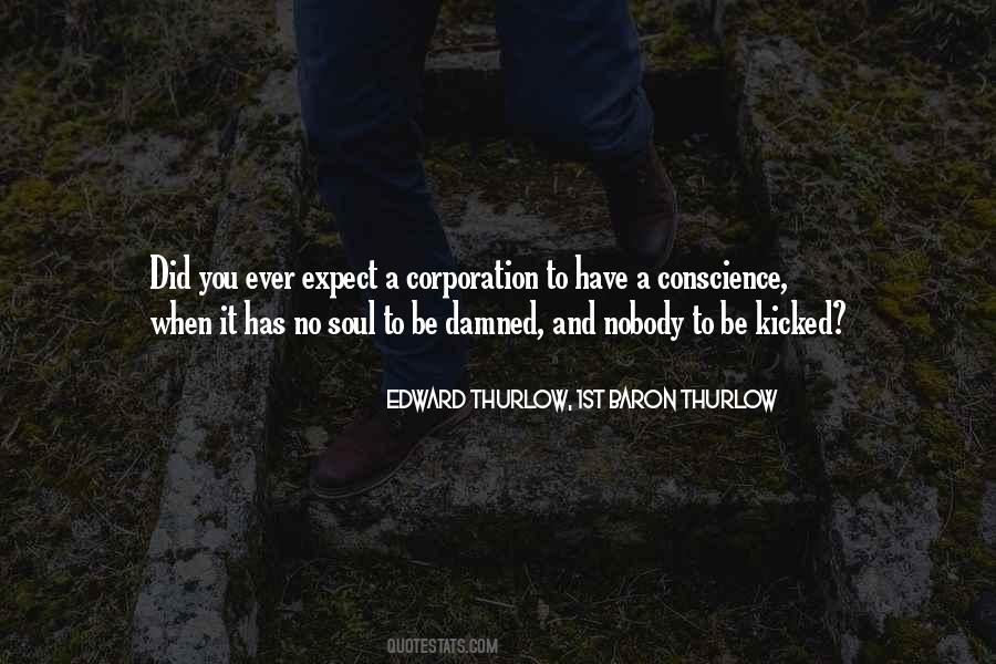 You Have No Conscience Quotes #1318528
