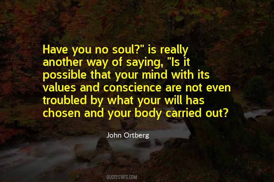 You Have No Conscience Quotes #561321