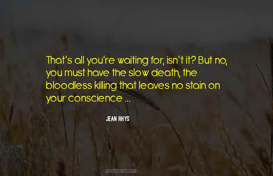 You Have No Conscience Quotes #84983
