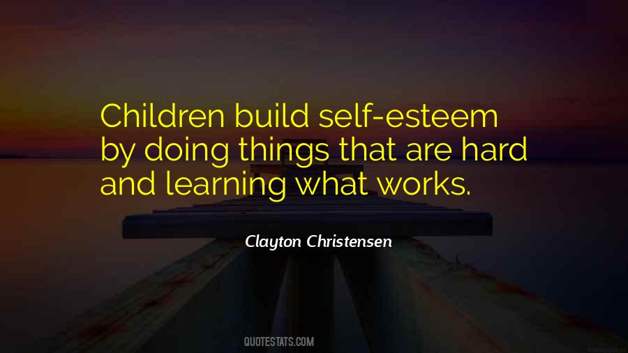 Build Your Self Esteem Quotes #1518881