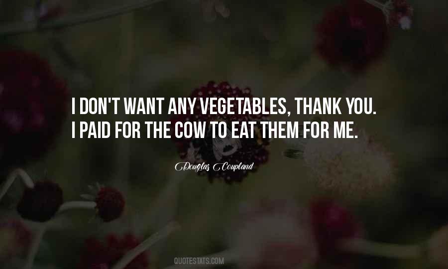 I Want You To Eat Me Quotes #1370070