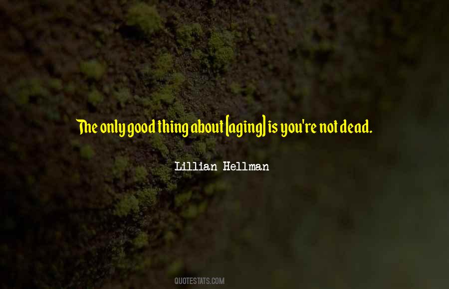 Aging Good Quotes #1098832
