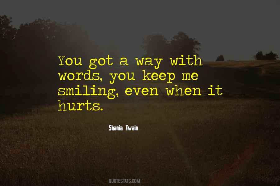 When You Hurt Me Quotes #1355112