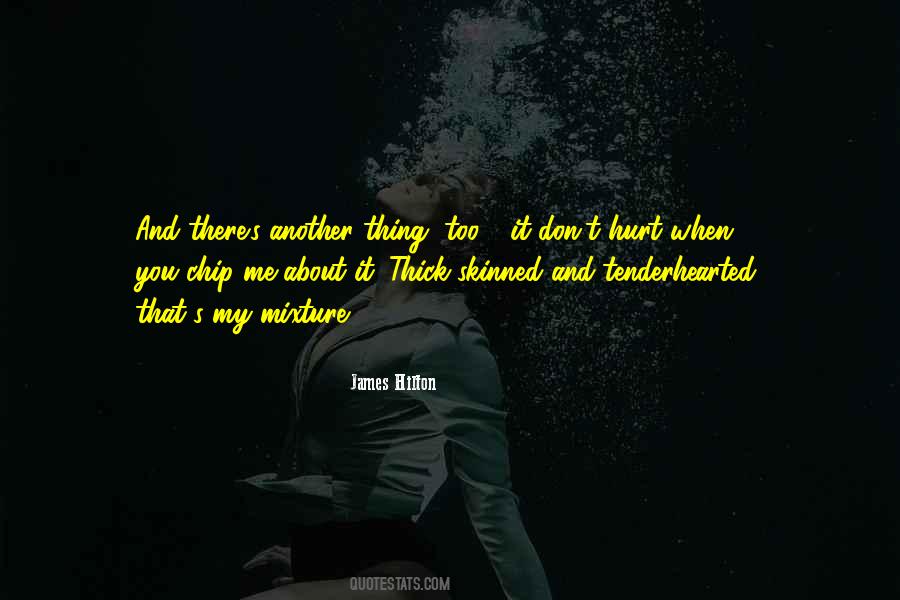 When You Hurt Me Quotes #1387982
