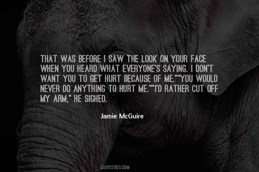 When You Hurt Me Quotes #1562671