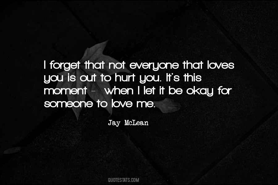 When You Hurt Me Quotes #1708587