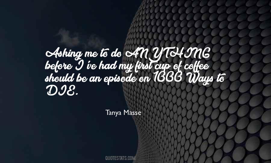 Having A Cup Of Coffee Quotes #90403