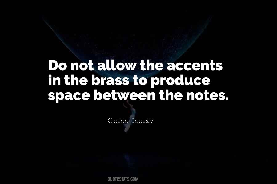 Space Between The Notes Quotes #70731