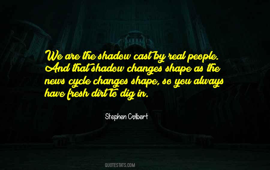 The Shadow You Cast Quotes #1781141