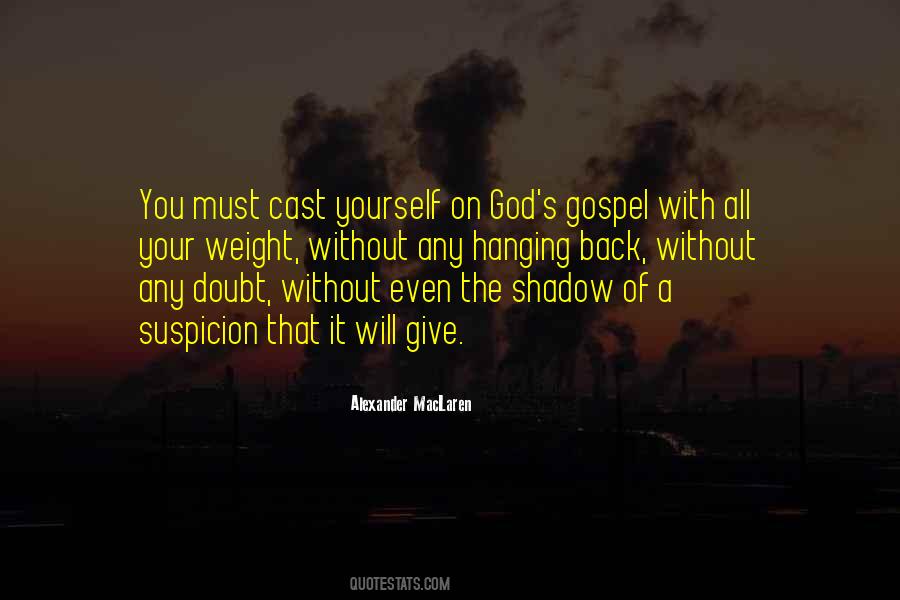 The Shadow You Cast Quotes #1852683