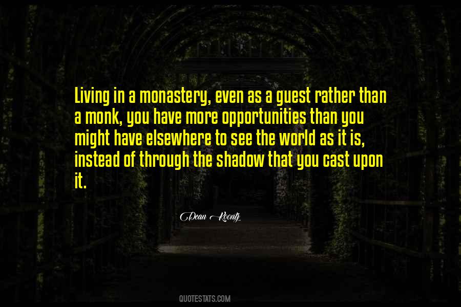 The Shadow You Cast Quotes #1858751