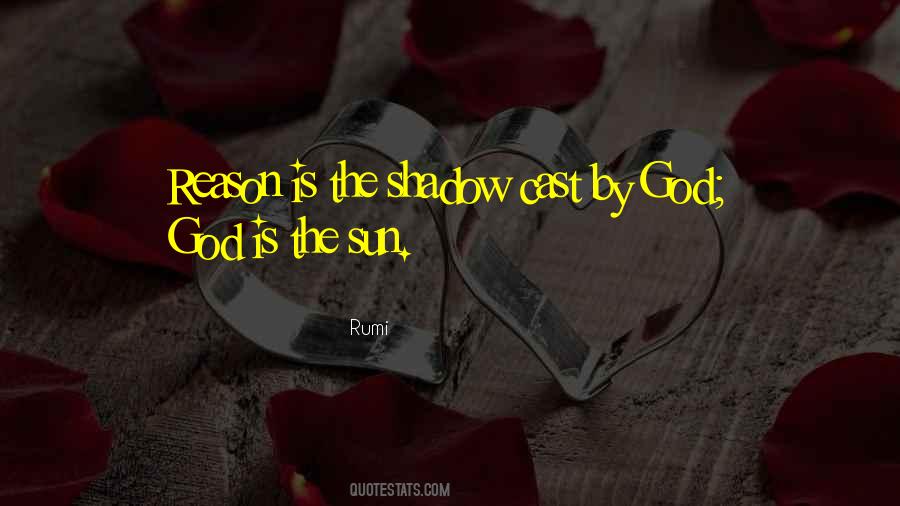 The Shadow You Cast Quotes #484061