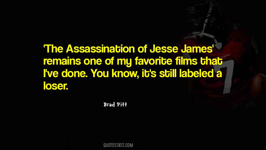 The Assassination Of Jesse James Quotes #585254
