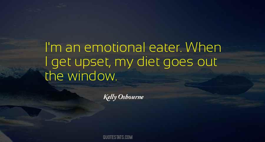 Emotional Eater Quotes #1306782