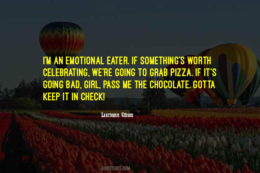 Emotional Eater Quotes #1492922