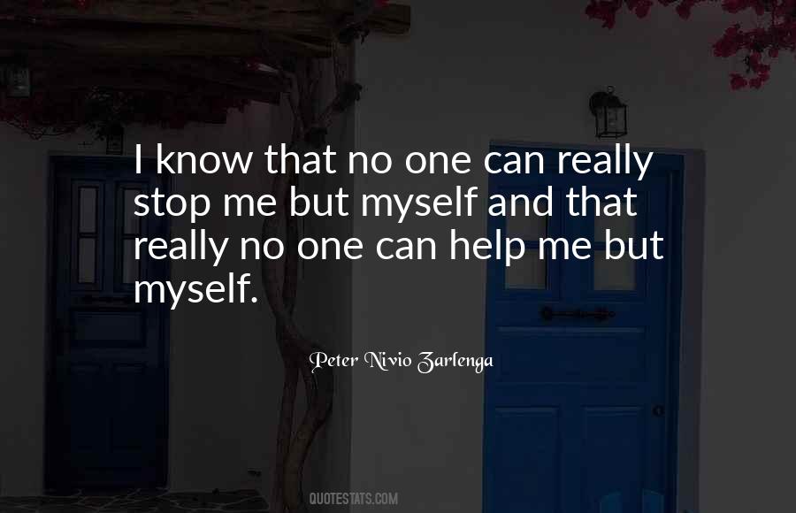 No One Can Help Me But Myself Quotes #151512