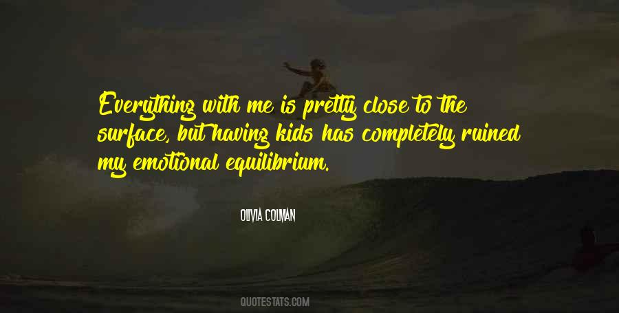 Emotional Equilibrium Quotes #1529368