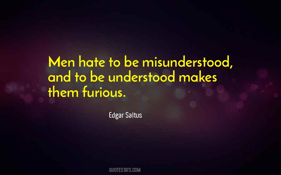 To Be Misunderstood Quotes #1476719