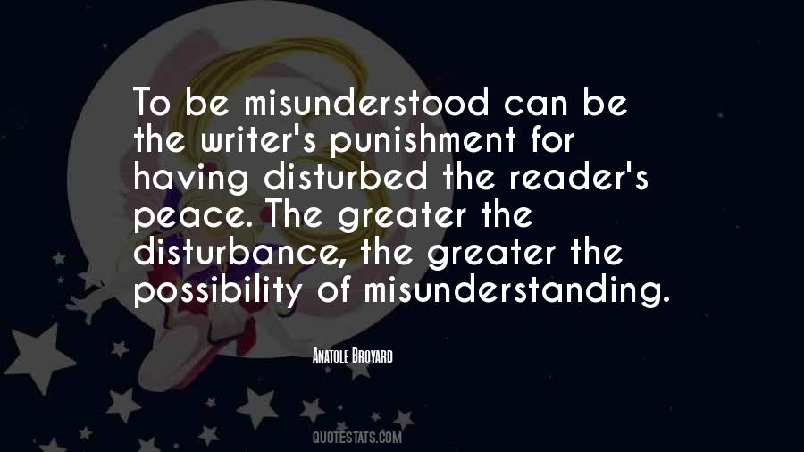 To Be Misunderstood Quotes #1672742