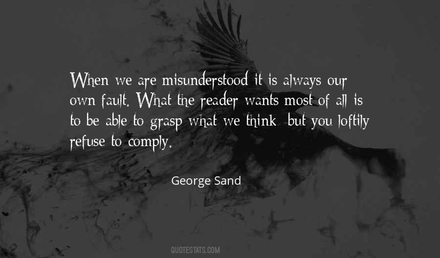 To Be Misunderstood Quotes #428744