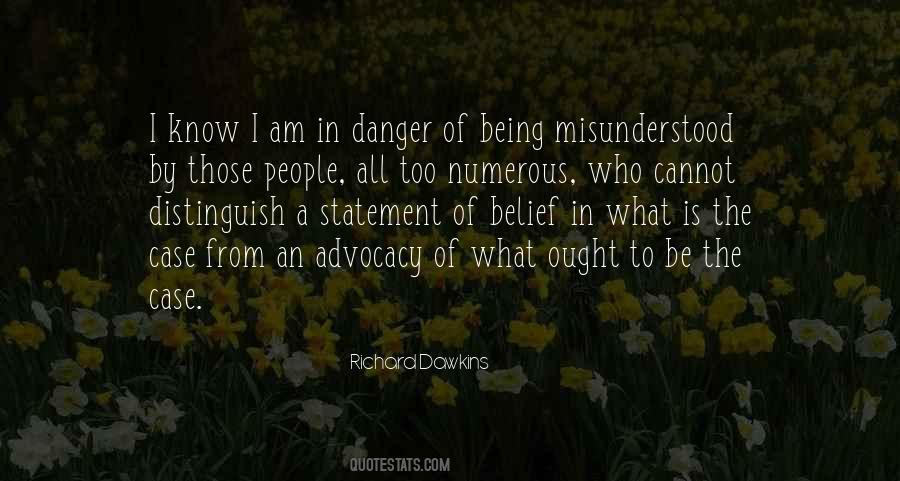 To Be Misunderstood Quotes #552114