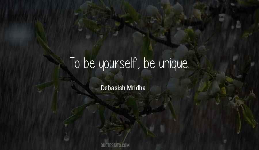 Be Unique Be Yourself Quotes #1798619