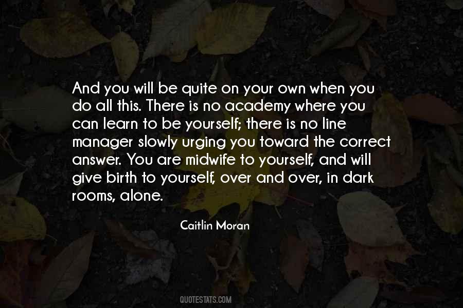 Learn To Be Alone Quotes #1546246
