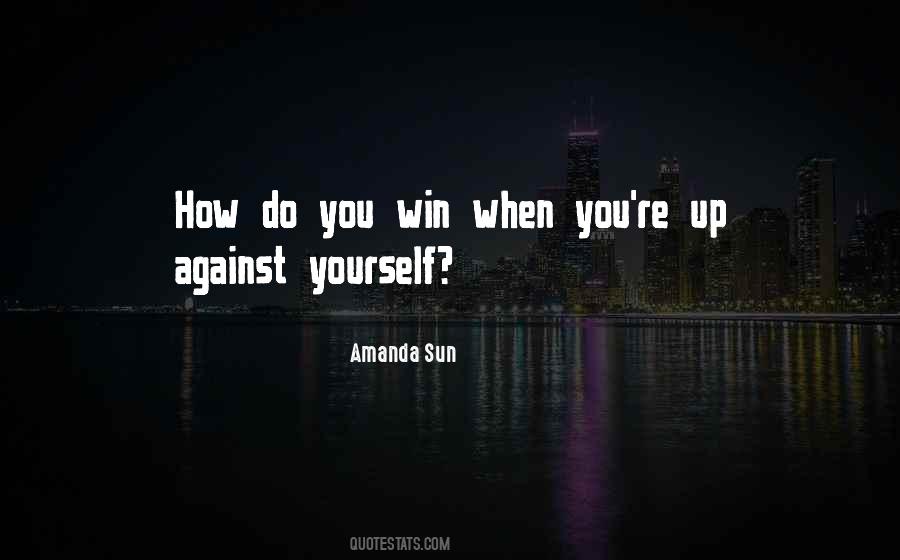 You Against Yourself Quotes #220534