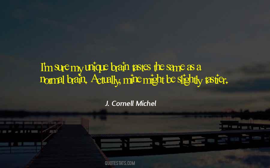 I M Unique Quotes #1309042