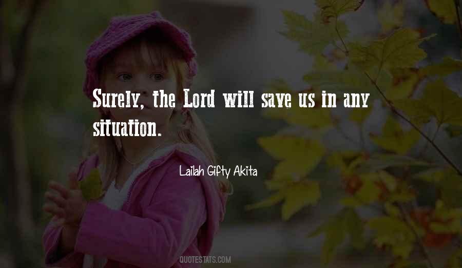 Lord Save Me Quotes #1281117
