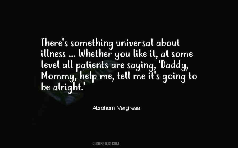 Going To Be Alright Quotes #1683424