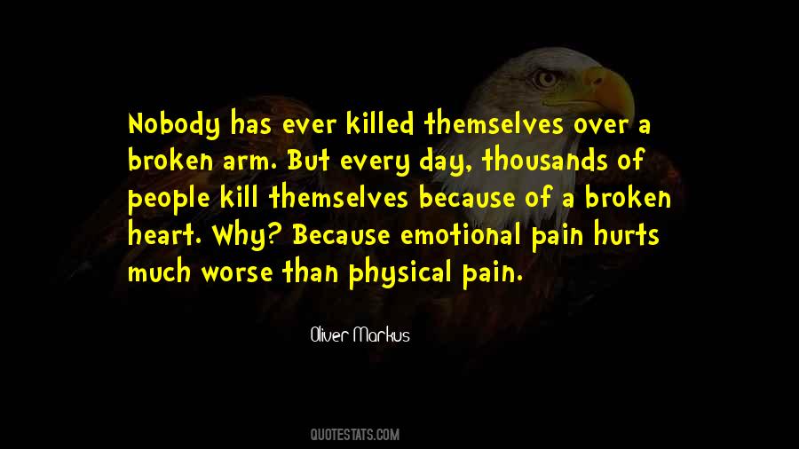 Emotional Physical Pain Quotes #1603280