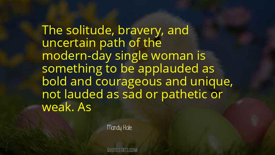 A Courageous Woman Quotes #1092675