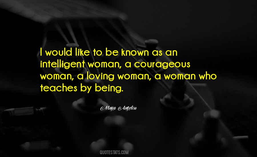 A Courageous Woman Quotes #1585171
