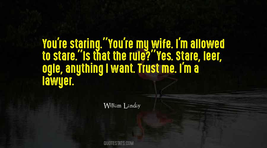 Trust My Wife Quotes #791457